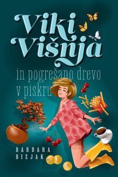 Naslovnica knjige: Viki Višnja in pogrešano drevo v piskru