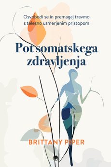 Naslovnica knjige: Pot somatskega zdravljenja