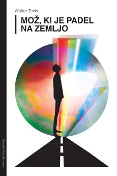 Naslovnica knjige: Mož, ki je padel na Zemljo