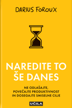 Naslovnica knjige: Naredite to še danes